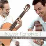Cover for album: Josue Tacoronte, Leo Brouwer – Brouwer Flamenco II(CD, Album, Stereo, File, WAV, Album, Stereo)