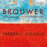 Cover for album: Brouwer, Frédéric Zigante – HIka And The Young Composer(CD, Album)