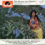 Cover for album: Herta Talmar, Franz Fehringer, Willy Schneider, Peter Alexander – Die Blume Von Hawaii (Querschnitt)