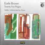 Cover for album: Earle Brown - Steffen Schleiermacher – Twenty-five Pages(CD, Album)