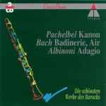 Cover for album: Pachelbel / Bach / Albinoni – Kanon / Badinerie, Air / Adagio(2×CD, Compilation)
