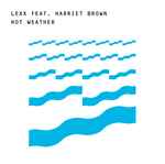 Cover for album: Lexx Feat.  Harriet Brown (2) / Open Space (3) Feat.  Harriet Brown (2) – Hot Weather(12
