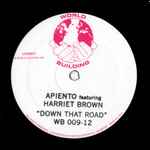 Cover for album: Apiento Featuring Harriet Brown (2) – Down That Road(12