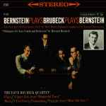 Cover for album: The Dave Brubeck Quartet – Bernstein Plays Brubeck Plays Bernstein
