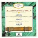 Cover for album: Albinoni / Corelli / Scarlatti – De La Musica Antigua Al Barroco 2 (Adagio En Sol Menor / Concierto Nº7 En Re Menor / Sinfonía Nº5 En Re Mayor / Concierto Nº5 En Si Bemol Mayor / Concierto Nº9 En Fa Mayor / Sonatas)(CD, Compilation)