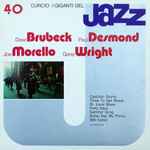 Cover for album: Dave Brubeck / Paul Desmond / Joe Morello / Gene Wright – I Giganti Del Jazz Vol. 40