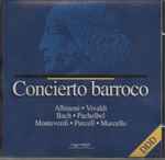 Cover for album: Albinoni ✶ Vivaldi ✶ Bach ✶ Pachelbel ✶ Monteverdi ✶ Marcello ✶ Purcell – Concierto Barroco(CD, Compilation)