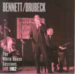 Cover for album: Tony Bennett, Dave Brubeck – The White House Sessions, Live 1962