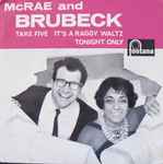 Cover for album: McRae & Brubeck – Take Five / It's A Raggy Waltz / Tonight Only