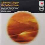 Cover for album: Albinoni, Pachelbel, Handel, Bach, Purcell, Vivaldi - English Chamber Orchestra, Raymond Leppard – Albinoni Adagio, Pachelbel Canon and other Baroque Masterpieces(CD, Compilation)