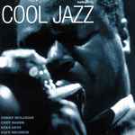 Cover for album: Gerry Mulligan, Chet Baker, Stan Getz, Dave Brubeck – Cool Jazz(CD, Compilation)
