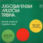 Cover for album: Rudolf Bruči, Milan Ristić (3) – Jugoslavenska Muzička Tribina - Annual Review Of Yugoslav Music(LP)