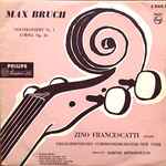 Cover for album: Max Bruch : Zino Francescatti, Philharmonisches Symphonie-Orchester New York, Dimitri Mitropoulos – Violinkonzert Nr.  1 G-Moll Op. 26