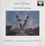 Cover for album: Mendelssohn / Bruch, Campoli, London Philharmonic Orchestra, Boult – Violin Concerto / Scottish Fantasia