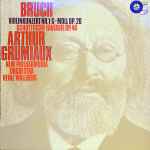 Cover for album: Bruch - Heinz Wallberg, New Philharmonia Orchestra, Arthur Grumiaux – Violinkonzert Nr.1 G-moll Op. 26,  Schottische Fantasie Op. 46