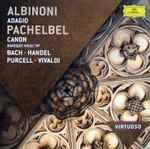 Cover for album: Albinoni - Pachelbel – Adagio, Canon, Baroque Music By Bach · Handel · Purcell · Vivaldi(CD, Compilation, Reissue)