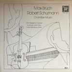 Cover for album: Max Bruch, Robert Schumann, John Weigand (2), Emanuel Vardi, Frank Weinstock – Chamber Music(LP, Album, Stereo)