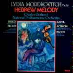 Cover for album: Lydia Mordkovitch, Bruch, Bloch, Ravel, Achron – Hebrew Melody(LP, Stereo)