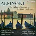 Cover for album: Tomaso Albinoni, Simon Standage, Collegium Musicum 90, Anthony Robson, Catherine Latham – The Collected Concertos For Oboes And Strings(3×CD, Album, Compilation, Reissue, Remastered)