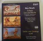 Cover for album: Max Bruch, Georgine Resick, Karl Fäth, Jürgen Glauß, Josef Protschka, Hans Dieter Freyer, Antony Beaumont – Scherz, List Und Rache/ Lieder Und Gesänge Op.49(LP)