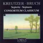 Cover for album: Kreutzer, Bruch, Consortium Classicum – Septette - Septuors