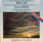 Cover for album: Bruch / Paganini - Enrique Batiz, The London Symphony Orchestra, Ivan Cerkov – Violin Concerto No. 1 In G Minor Op. 26 / Concerto For Violin And Orchestra No. 5 In A Minor(CD, Album)