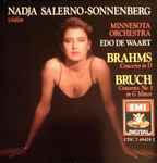 Cover for album: Nadja Salerno-Sonnenberg, Minnesota Orchestra, Edo de Waart, Brahms / Bruch – Concerto In D / Concerto No. 1 In G Minor