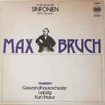 Cover for album: Max Bruch, Gewandhausorchester Leipzig, Kurt Masur – Sinfonie Nr. 1 Es-Dur Op.28 / Sinfonie Nr. 3 E-Dur Op.51(LP, Stereo)