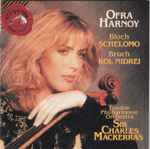 Cover for album: Ofra Harnoy, London Philharmonic Orchestra, Sir Charles Mackerras - Bloch / Bruch – Schelomo / Kol Nidrei