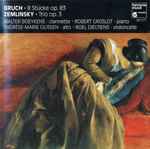 Cover for album: Bruch, Zemlinsky, Walter Boeykens, Robert Groslot, Thérèse-Marie Gilissen, Roel Dieltiens – 8 Stücke Op.83 / Trio Op.3