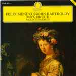 Cover for album: Felix Mendelssohn-Bartholdy, Max Bruch – Violin Concertos(CD, Stereo)