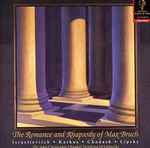 Cover for album: The Romance and Rhapsody of Max Bruch(CD, Album, Stereo)