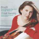 Cover for album: Bruch / Sarasate / Chloë Hanslip / London Symphony Orchestra / Martyn Brabbins – Violin Concertos Nos. 1 & 3 / 