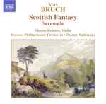 Cover for album: Max Bruch, Russian Philharmonic Orchestra, Dmitry Yablonsky – Scottish Fantasy • Serenade