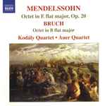Cover for album: Mendelssohn • Bruch / Kodály Quartet • Auer Quartet – Octet In E-Flat Major, Op. 20 ·  String Octet In B-Flat Major