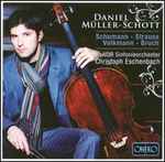 Cover for album: Schumann, Strauss, Volkmann, Bruch, Daniel Müller-Schott, NDR Sinfonieorchester, Christoph Eschenbach – Schumann - Strauss - Volkmann - Bruch(CD, )