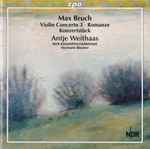 Cover for album: Max Bruch - Antje Weithaas, NDR Radiophilharmonie, Hermann Bäumer – Violin Concerto 3 ∙ Romanze ∙ Konzertstück(CD, Stereo)