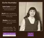 Cover for album: Guila Bustabo, Camille Saint-Saëns, Max Bruch, Jean Sibelius – Guila Bustabo Vol.2(CD, )
