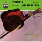 Cover for album: Abraham, Anneliese Rothenberger, Rudolf Schock, Liselotte Schmidt, Harry Friedauer – Viktoria Und Ihr Husar(7