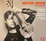 Cover for album: Britten, Bruch / Kerson Leong, Philharmonia Orchestra, Patrick Hahn – Violin Concertos(CD, Album)