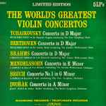 Cover for album: Pyotr Ilyich Tchaikovsky, Beethoven, Brahms, Mendelssohn, Bruch, Dvorák – The Worlds Greatest Violín Concertos(5×LP)