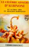 Cover for album: Albinoni, Orchestre Pro Arte De Munich, Kurt Redel – Le Célèbre Adagio D'Albinoni Et Autres Airs Et Adagios Baroques(Cassette, Compilation)