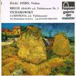 Cover for album: Bruch / Tschaikowsky - Isaac Stern, The Philadelphia Orchestra , Ltg. Eugene Ormandy – Adagio A.D. Violinkonzert Nr. 1 / Canzonetta A.D. Violinkonzert(7