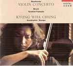 Cover for album: Kyung Wha Chung - Beethoven, Bruch – Violin Concerto / Scottish Fantasia