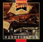 Cover for album: Bruch, Mendelssohn – Violin Concertos(CD, Compilation)
