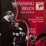 Cover for album: Wieniawski / Bruch, Isaac Stern, Philadelphia Orchestra, Eugene Ormandy – Violin Concertos
