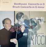 Cover for album: Ruggiero Ricci, Beethoven, Bruch – Concerto In D / Concerto In G Minor(CD, Compilation)