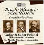 Cover for album: Bruch ◆ Mozart ◆ Mendelssohn ◆ Güher & Süher Pekinel, Philharmonia Orchestra, Sir Neville Marriner – Concerti For Two Pianos(CD, Compilation)