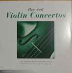 Cover for album: Felix Mendelssohn Bartholdy / Max Bruch – Beloved Violin Concertos(CD, Compilation, Stereo)
