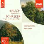 Cover for album: Bruch, Schreker, Gürzenich-Orchester Kölner Philharmoniker, James Conlon – Bruch: Symphonies 1-3, Schreker Vorspiel Zu Einer Grossen Oper(2×CD, Album, Compilation)
